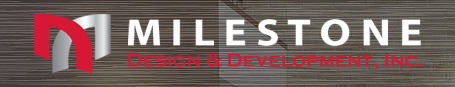 Milestone Design & Development Milestone Design & Development